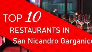 Top 10 best Restaurants in San Nicandro Garganico, Italy