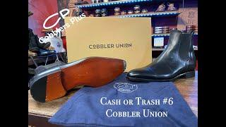 Cash or Trash #6 - Cobbler Union