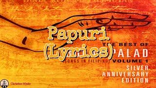 Papuri (Lyrics) - Bukas Palad