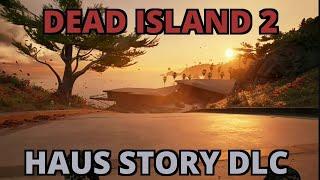 Dead Island 2 HAUS DLC complete  (LIVE)