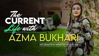 The Current Life | Azma Bukhari