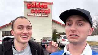 Going to Golden Corral Buffet (America's #1 Buffet apparently..)