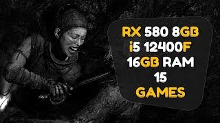 RX 580 8GB + i5 12400F & 16GB Ram : 15 Games Tested 