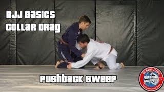 BJJ Basics: Collar Drag to Pushback Sweep