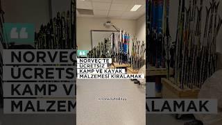 NORVEÇ'TE ÜCRETSİZ KAMP VE KAYAK EKİPMANI NASIL KİRALARSIN? #norwaytodayy #shortvideo #norveç #vlog