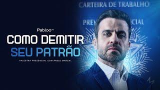 Como Demitir Seu Patrão com Pablo Marçal AO VIVO - Quarta, 18/12, às 19h.