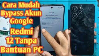 Bypass Akun Google Hp Redmi 12 Tanpa PC 100% Done