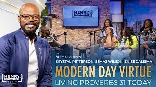 Modern Day Virtue - Henry Fernandez Podcast ft. special guest Krystal, Semaj, Enise & Carlene! EP:25