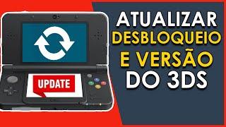 Atualizar Desbloqueio e Versão do 3DS - (Inclui Recuperação)