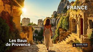 Les Baux de Provence France - A Beautiful Medieval Village Walking Tour - French Village 4K video