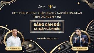 [TOPI ACADEMY 02] QUẢN LÝ TÀI SẢN trong tài chính cá nhân, TÀI SẢN RÒNG LÀ GÌ?