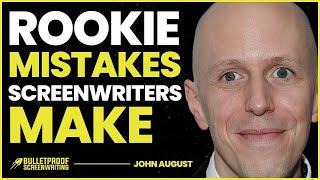 Rookie Mistakes Screenwriters Make | John August