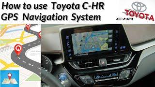 How to use Toyota C-HR GPS Navigation System (subtitles)