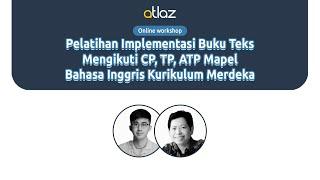 Pelatihan Implementasi Buku Teks Mengikuti CP, TP, ATP Mapel Bahasa Inggris Kurikulum Merdeka