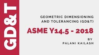 ASME Y14.5 2018 Updates : GD&T Tutorial