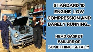 1950s Standard 10 won't run - head gasket failure or something worse?!