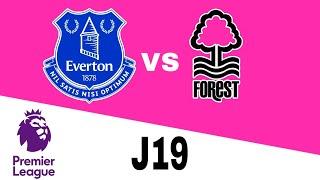 Everton vs Nottingham Forest en vivo Premier League Jornada 19