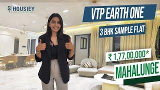 Vtp Earth One Baner Hinjewadi | Biggest 3 BHK Sample Flat | Vtp Blue Waters Mahalunge