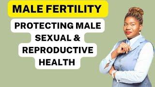 Male Sexual and Reproductive Health