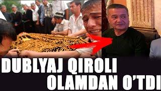 DUBLYAJ QIROLI SANJAR SA'DULLAYEV OLAMDAN O'TDI 