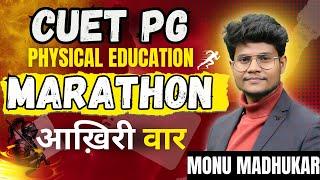 CUET PG Physical Education | Live Marathon Class  By  Monu Madhukar