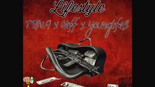 Lifestyle- T9INA x Heff x YoungLifeB