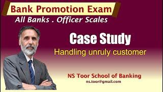 Promn Exam Case Study (no.4) How to Handle Unruly Customer#nstoor