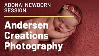Andersen Creations | Adonai Newborn Session