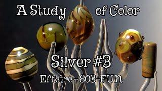 A Study of Color - Silver #3 - Effetre 803-fun, color review