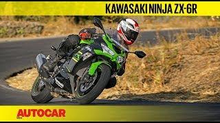 Kawasaki Ninja ZX-6R | First Ride Review | Autocar India