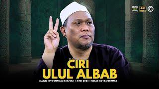 USTAZ AU'NI MOHAMAD - CIRI ULUL ALBAB