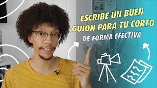 Como ESCRIBIR UN BUEN GUIÓN de cortometraje