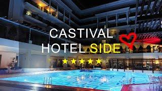 CASTIVAL HOTEL SIDE 5*, TURKEY