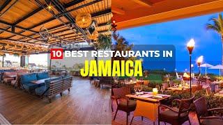 Top 10 Best Restaurants in Jamaica