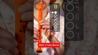 Recorder Song - Hot Cross Buns #recorder #tutorial