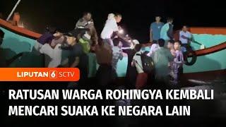 Ditolak Menetap di Aceh, Ratusan Warga Rohingya Kembali Mencari Suaka ke Negara Lain | Liputan 6