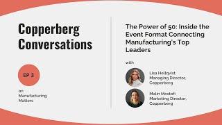 The Power of 50: Inside the Event Format Connecting Top Leaders in Manufacturing