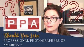 13+ Reasons Why I'm a PPA Member Professional Photographers of America