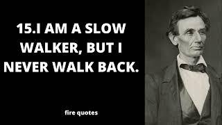 15 quotes about fire top  fire quotes by  Abraham lincoln (fire quotes)