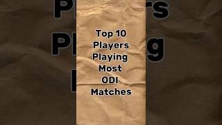 Top 10 Players Playing Most ODI Matches #shorts #cricket #worldcup2023