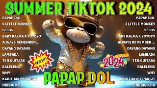 BEST OF SUMMER TIKTOK BUDOTS NONSTOP REMIX | PAPAP DOL | TRENDING VIRAL 2024