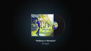 Eric Burgett - "Walking in Memphis" (Official Audio)