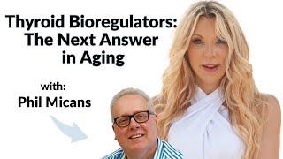 Thyroid Bioregulators - The Next Answer in Aging