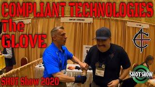 The GLOVE | Compliant Technologies SHOT Show 2020