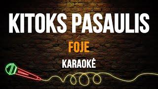 Foje - Kitoks Pasaulis (Karaoke)