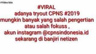 VIRAL try out cpns 2019,  akun instragram cpnsindonesia.id banjir hujatan netizen