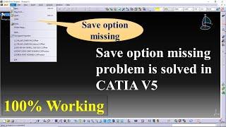 File Save Option Missing Problem Solved in CATIA V5 | CADD Skills