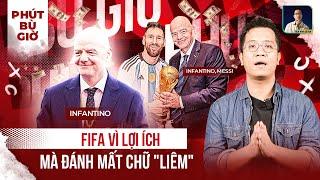 PHÚT BÙ GIỜ | KHI SỰ LIÊM CHÍNH CỦA FIFA ĐẦU HÀNG TRƯỚC GIÁ TRỊ TRUYỀN THÔNG