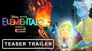 Elemental 2 (2025) | Official Teaser Trailer | Disney & Pixar Movie