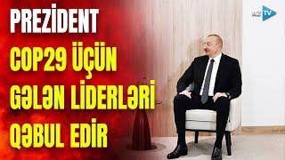 SON DƏQİQƏ! Dünya liderləri Bakıya gəlir: Prezident İlham Əliyev görüşlər keçirir